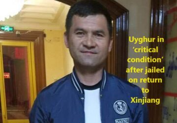 Uyghur jailed on return, in ‘critical condition’